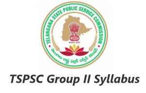 TSPSC Group 2 Syllabus 2018