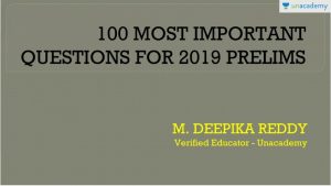 100 Most Important Questions for Prelims 2019